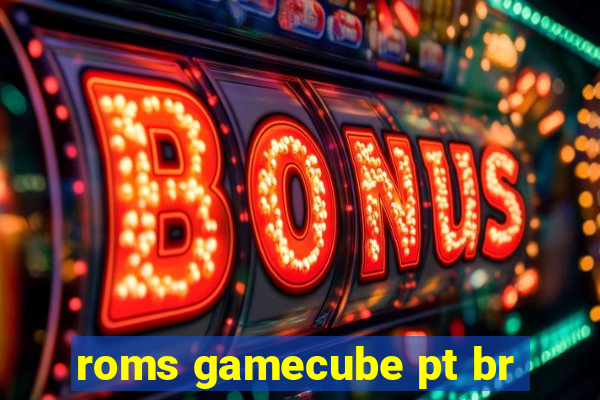 roms gamecube pt br